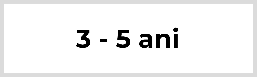 3 - 5 ani